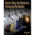 Waves Plug-Ins Workshop: Mixing by the Bundle