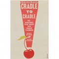 Cradle to Cradle [平裝]