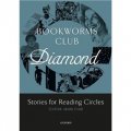 Oxford Bookworms Club Stories for Reading Circles: Diamond [平裝] (牛津書蟲俱樂部：閱讀故事 5-6級 鑽石)