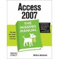 Access 2007: The Missing Manual (Missing Manuals) [平裝]