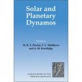 Solar and Planetary Dynamos [平裝] (太陽和行星電動機)