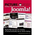Picture Yourself Building a Web Site in 20 Minutes with Joomla! [平装]