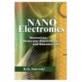 Nanoelectronics: Nanowires, Molecular Electronics, and Nanodevices [精裝]