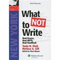 What Not to Write: NY Bar Exam Essay Book (LawTutors New York Bar Exam Essay Books) [平裝] (真正的論文, 真正的多州作業測試(MPT), 真正的點評(紐約版))