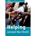 Oxford Read and Discover Level 6: Helping Around the World [平裝] (牛津閱讀和發現讀本系列--6 環球援助)