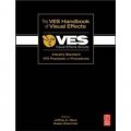 The VES Handbook of Visual Effects