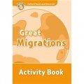 Oxford Read and Discover Level 5: Great Migrations Activity Book [平裝] (牛津閱讀和發現讀本系列--5 大遷徙 活動用書)