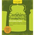Homemade Living: Canning & Preserving with Ashley English [精裝]