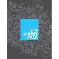 Cult Streetwear [平裝] (狂熱街頭)