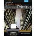 New Epson Complete Guide to Digital Printing [平裝] (新的愛普生數碼印刷完全指南)