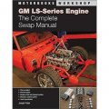 GM LS-series Engine: The Complete Swap Manual (Motorbooks Workshop) [平裝]