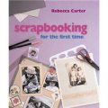 Scrapbooking for the First Time [平裝] (為新手準備的拼貼用書)