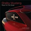 Shelby Mustang: Racer for the Street [平裝]