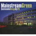 Mainstream green: Sustainable Design by LPA [平裝]
