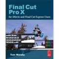 Final Cut Pro X for iMovie and Final Cut Express Users : Making the Creative Leap [平裝]