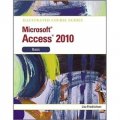 Illustrated Course Guide MS Office Access 2010 Basic: Basic (Illustrated Course Guides) [平裝]