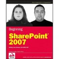 Beginning SharePoint 2007: Building Team Solutions with MOSS 2007