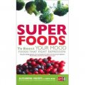 Foods That Fight Depression: Superfoods to Boost Your Mood [平裝]