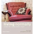 Living Normally : Where Life Comes Before Style