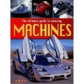 The Ultimate Guide to Amazing Machines [平裝] (終極機械)