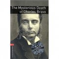 Oxford Bookworms Library Third Edition Stage 3: Mysterious Death of Charles Bravo (Book+CD) [平裝] (牛津書蟲系列 第三版 第三級：查理的神秘死亡（書附CD套裝))