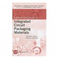 Characterization of Integrated Circuit Packaging Materials (Materials Characterization) [精裝]