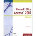 Illustrated Course Guide: Microsoft Office Access 2007 Advanced [Spiral-bound] [平裝]