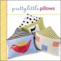 Pretty Little Pillows [精裝] (漂亮的小枕頭)