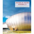 Inspired by Nature: Animals: The Building/Biology Connection [平裝]