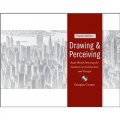 Drawing and Perceiving: Real-World Drawing for Students of Architecture and Design [平裝] (繪圖與感知：建築設計學生的生活素描)