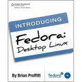 Introducing Fedora: Desktop Linux [平裝]