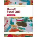 Illustrated Course Guide MS Office Excel 2010 Intermediate: Intermediate (Illustrated Course Guides) [平裝]