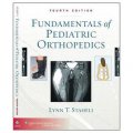 Fundamentals of Pediatric Orthopedics (Staheli, Fundamentals of Pediatric Orthopedics) [精裝]