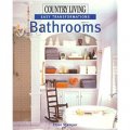 Country Living Easy Transformations: Bathrooms [平裝] (故鄉生活輕鬆轉換:浴室)