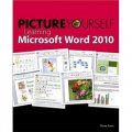 Picture Yourself Learning Microsoft Word 2010 [平裝]