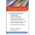 Essentials of Evidence-based Academic Interventions (Essentials of Psychological Assessment) [平裝]