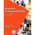 Business and Professional Skills for Massage Therapists [平裝] (按摩治療師的商業與專業技能)