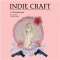 Indie Craft [平裝] (獨立工藝品)