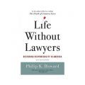 Life without Lawyers: Restoring Responsibility in America [平裝]