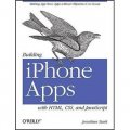Building iPhone Apps with HTML, CSS, and JavaScript [平裝]