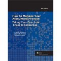 How to Manage Your Accounting Practice: Taking Your Firm from Chaos to Consensus, 6th Edition [平裝] (如何管理你的會計實務(第六版))