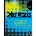 Cyber Attacks : Protecting National Infrastructure STUDENT EDITION