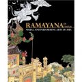 Ramayana in Focus: Visual and Performing Arts of Asia. Gauri Parimoo Krishnan
