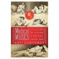 Medical Muses: Hysteria in Nineteenth-Century Paris [精裝]