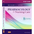 Study Guide for Pharmacology for Nursing Care [平裝] (疼痛治療：臨床和職業環境中心理社會學方面的實際應用)