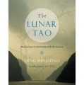The Lunar Tao: Meditations in Harmony with the Seasons [平裝]