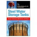 Steel Water Storage Tanks: Design, Construction, Maintenance, and Repair [精裝]