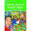 Dolphin Readers Level 3 Uncle Jerry s Great Idea [平裝] (海豚讀物 第三級 ： 傑裡叔叔的好主意)
