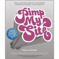 Pimp My Site: The DIY Guide to SEO, Search Marketing, Social Media and Online PR