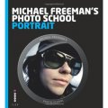 Michael Freeman s Photo School: Portrait [平裝] (邁克爾‧弗裡曼的圖片學校：肖像)